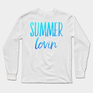 Summer Lovin' Summer vibes Long Sleeve T-Shirt